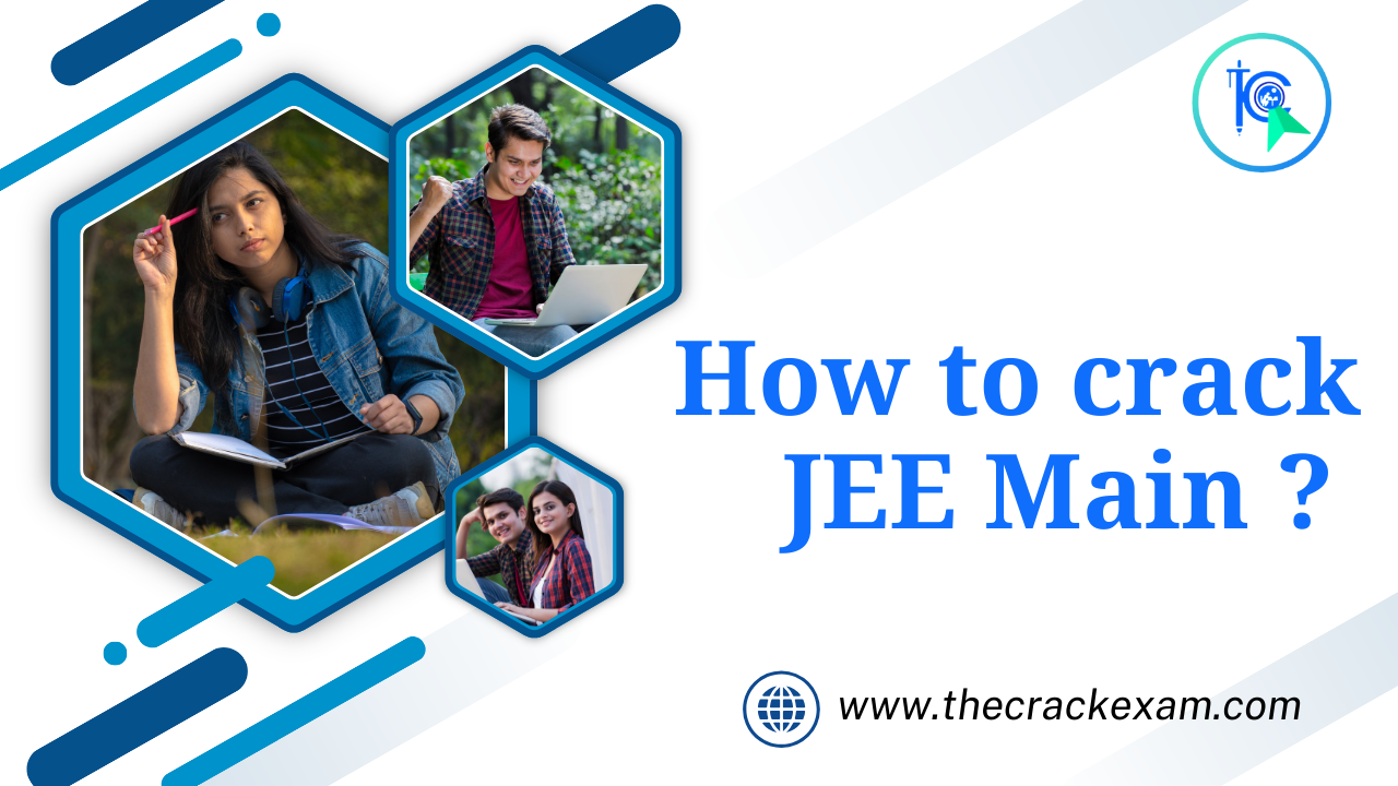 How to Crack JEE Mains