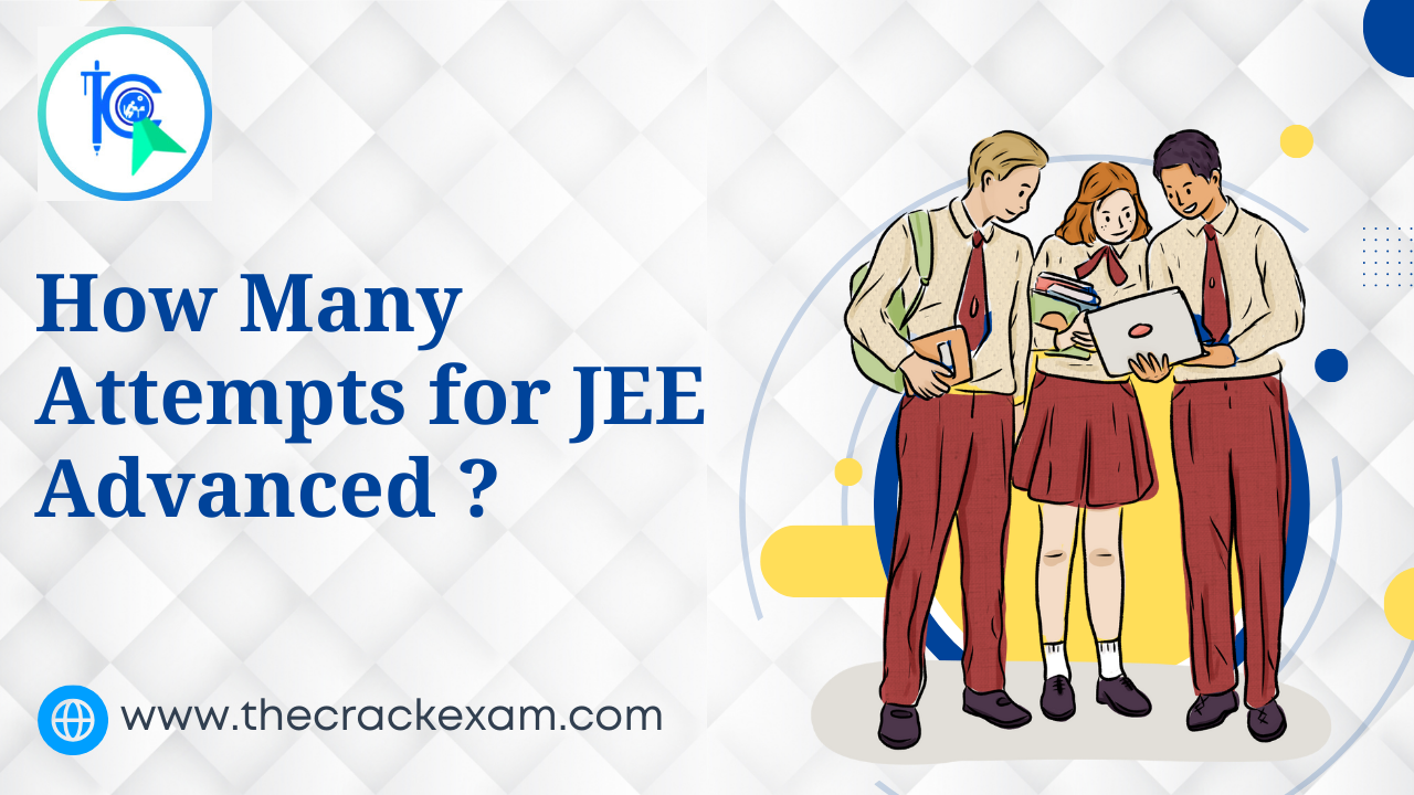 How Many Attempts for JEE Advanced?