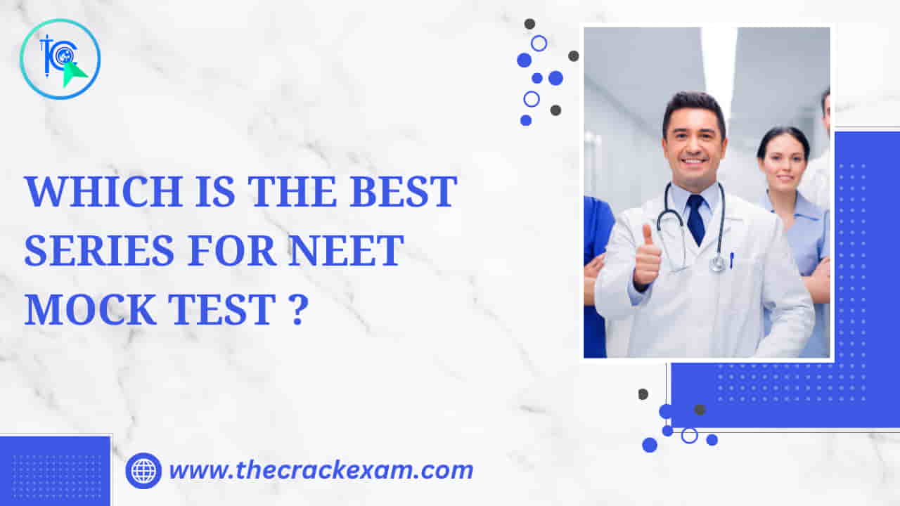 Which is the Best Series for the NEET Mock Test?